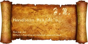 Hendlein Miklós névjegykártya
